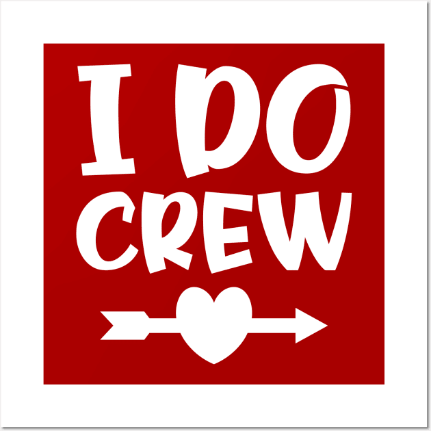 I do crew Wall Art by colorsplash